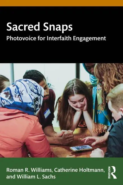 Cover: 9781032856643 | Sacred Snaps | Photovoice for Interfaith Engagement | Holtmann (u. a.)