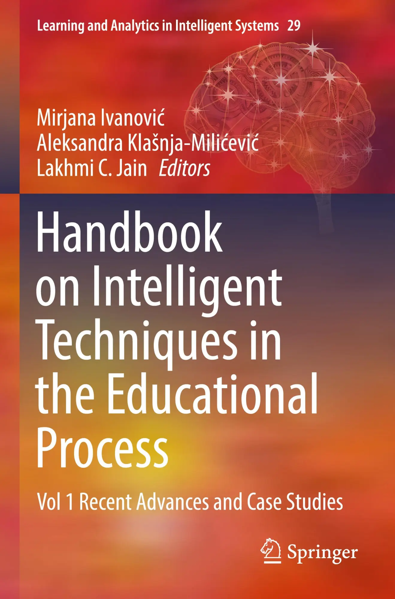 Handbook on Intelligent Techniques in the Educational Process