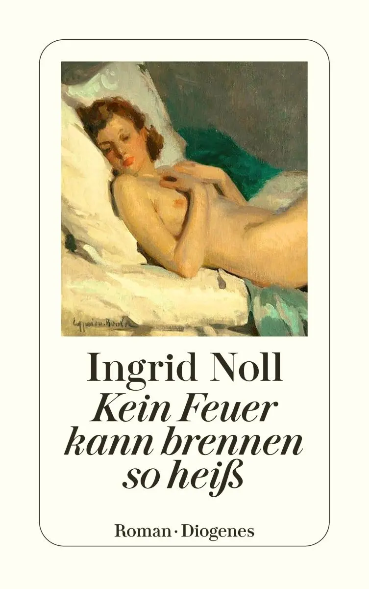 Cover: 9783257246643 | Kein Feuer kann brennen so heiß | Ingrid Noll | Taschenbuch | 292 S.