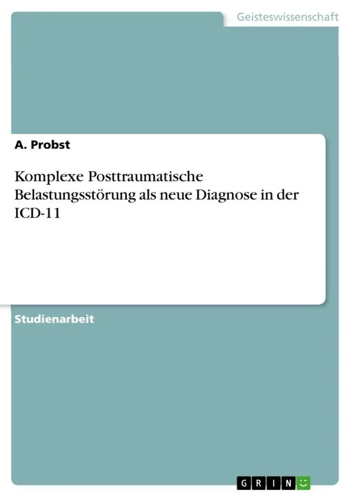 Cover: 9783346966643 | Komplexe Posttraumatische Belastungsstörung als neue Diagnose in...