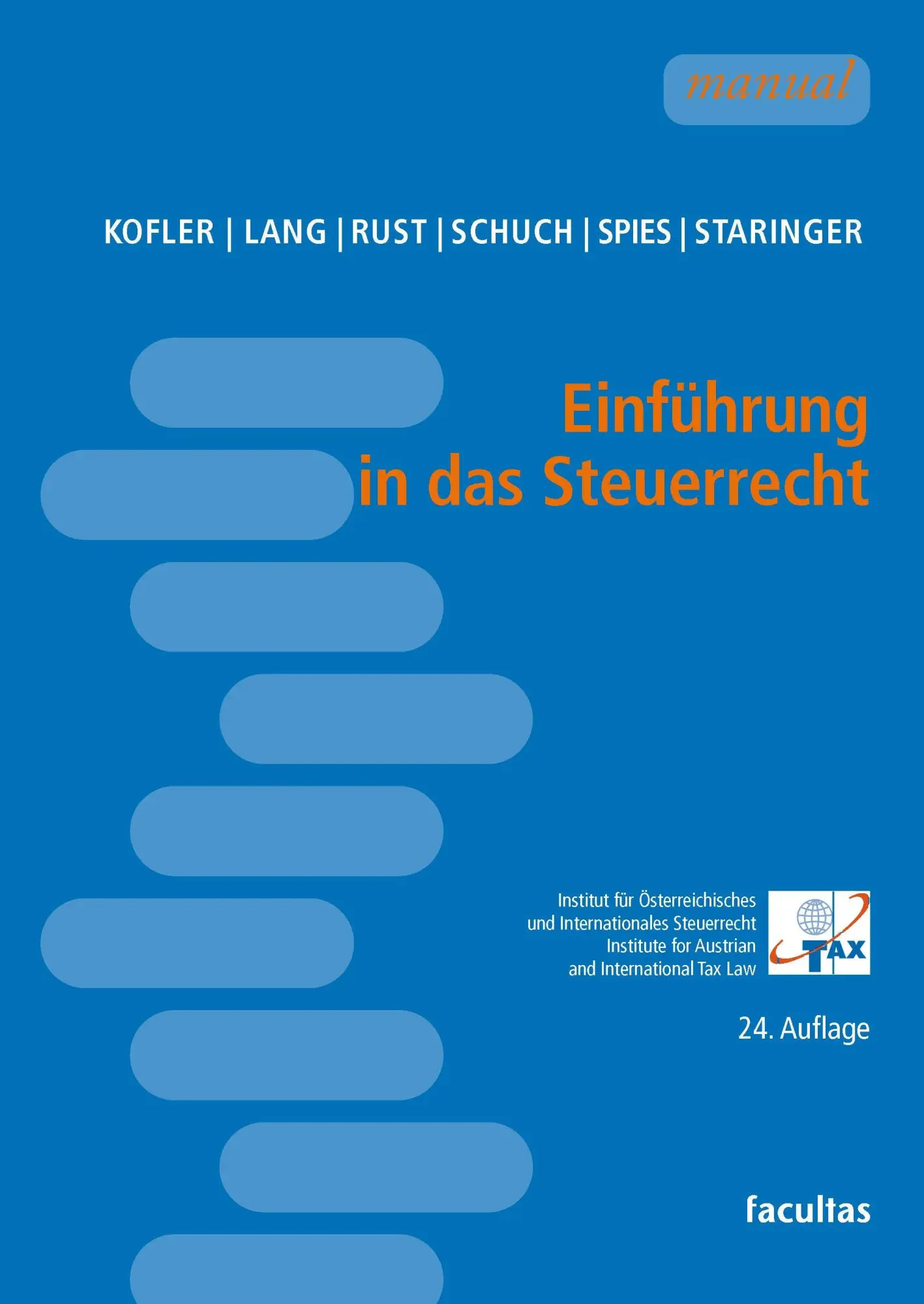 Cover: 9783708926643 | Einführung in das Steuerrecht | Georg Kofler (u. a.) | Taschenbuch