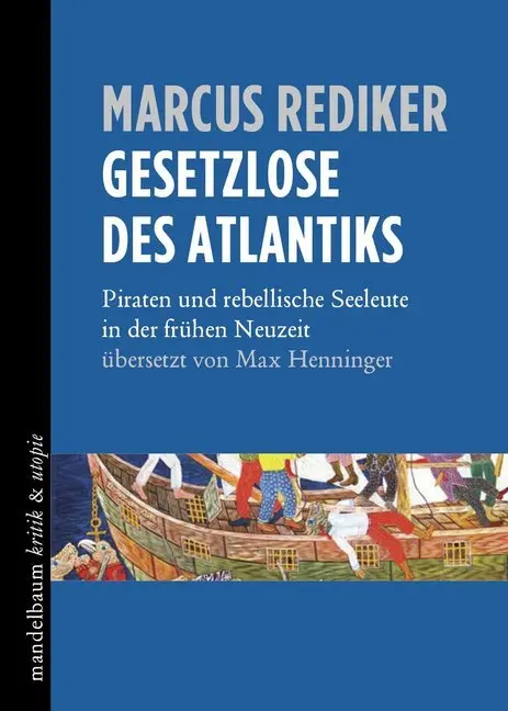 Cover: 9783854766643 | Gesetzlose des Atlantiks | Marcus Rediker | Taschenbuch | 310 S.