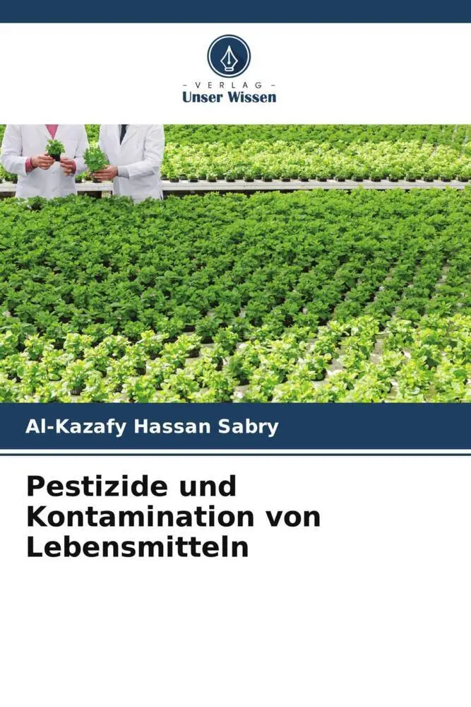 Cover: 9786204856643 | Pestizide und Kontamination von Lebensmitteln | Al-Kazafy Hassan Sabry