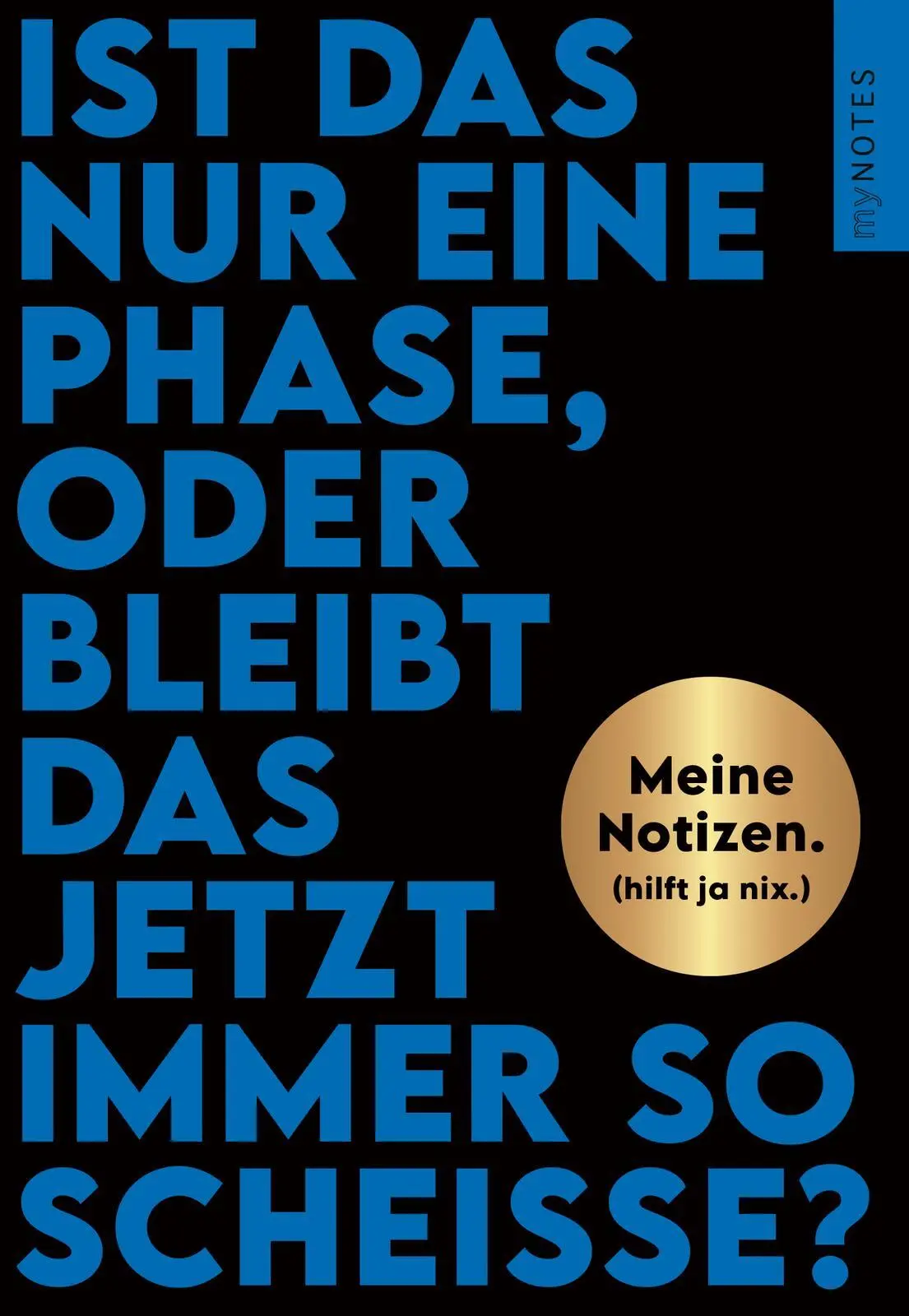 Bild: 4014489136743 | Böse Sprüche Notizheft 2: Ist das nur eine Phase, oder bleibt das...