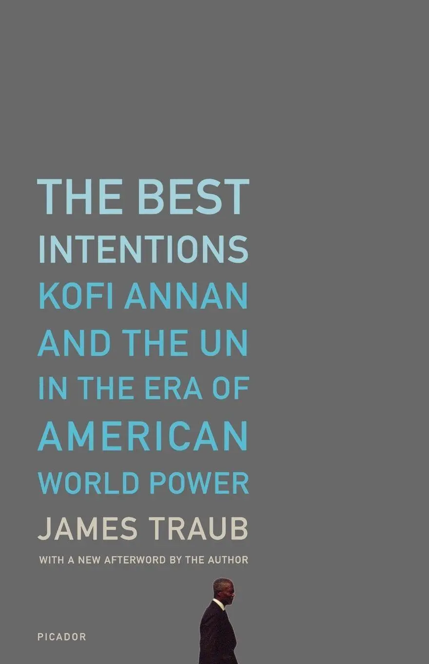 Cover: 9780312426743 | The Best Intentions | James Traub | Taschenbuch | Englisch | 2007