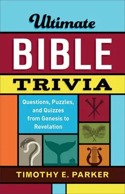 Cover: 9780800736743 | Ultimate Bible Trivia | Timothy E Parker | Taschenbuch | Englisch