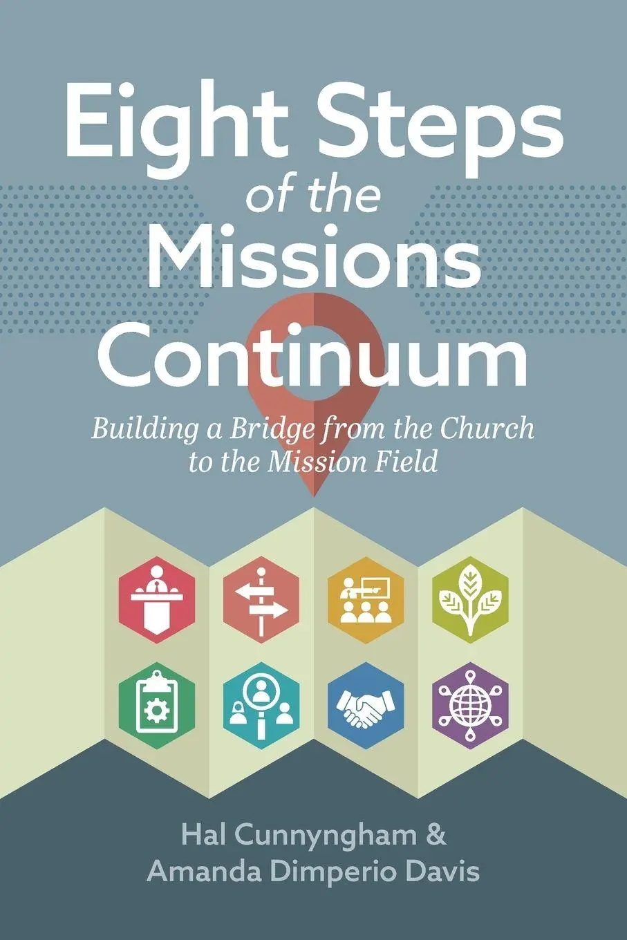 Cover: 9781734476743 | Eight Steps of the Missions Continuum | Hal Cunnyngham (u. a.) | Buch