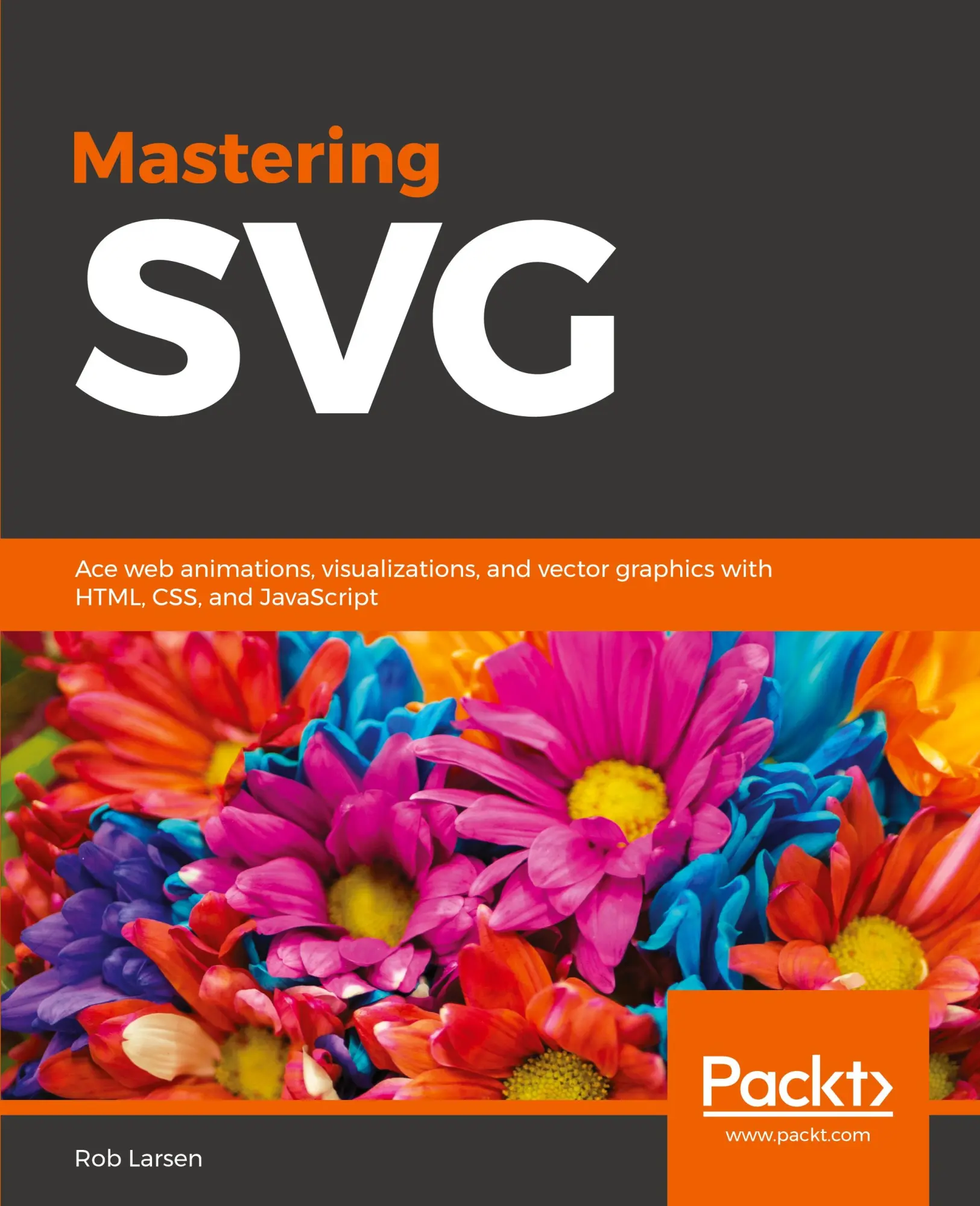 Cover: 9781788626743 | Mastering SVG | Rob Larsen | Taschenbuch | Englisch | 2018