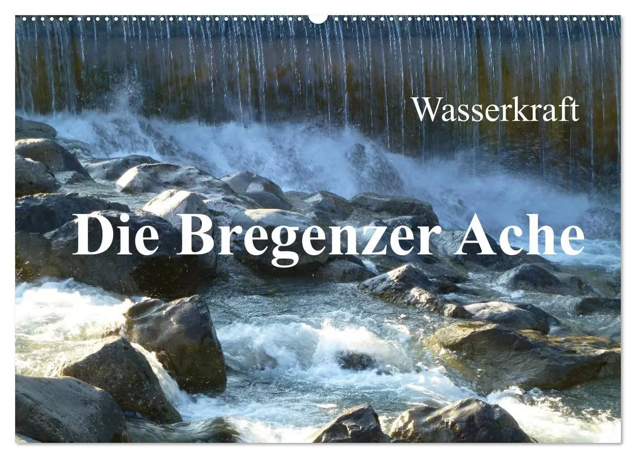 Cover: 9783516096743 | Wasserkraft - Die Bregenzer Ache (Wandkalender 2026 DIN A2 quer),...