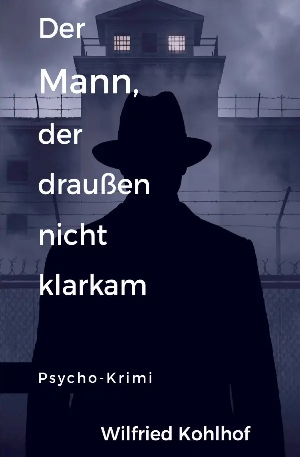Cover: 9783565436743 | Der Mann der draußen nicht klarkam | Wilfried Kohlhof | Taschenbuch