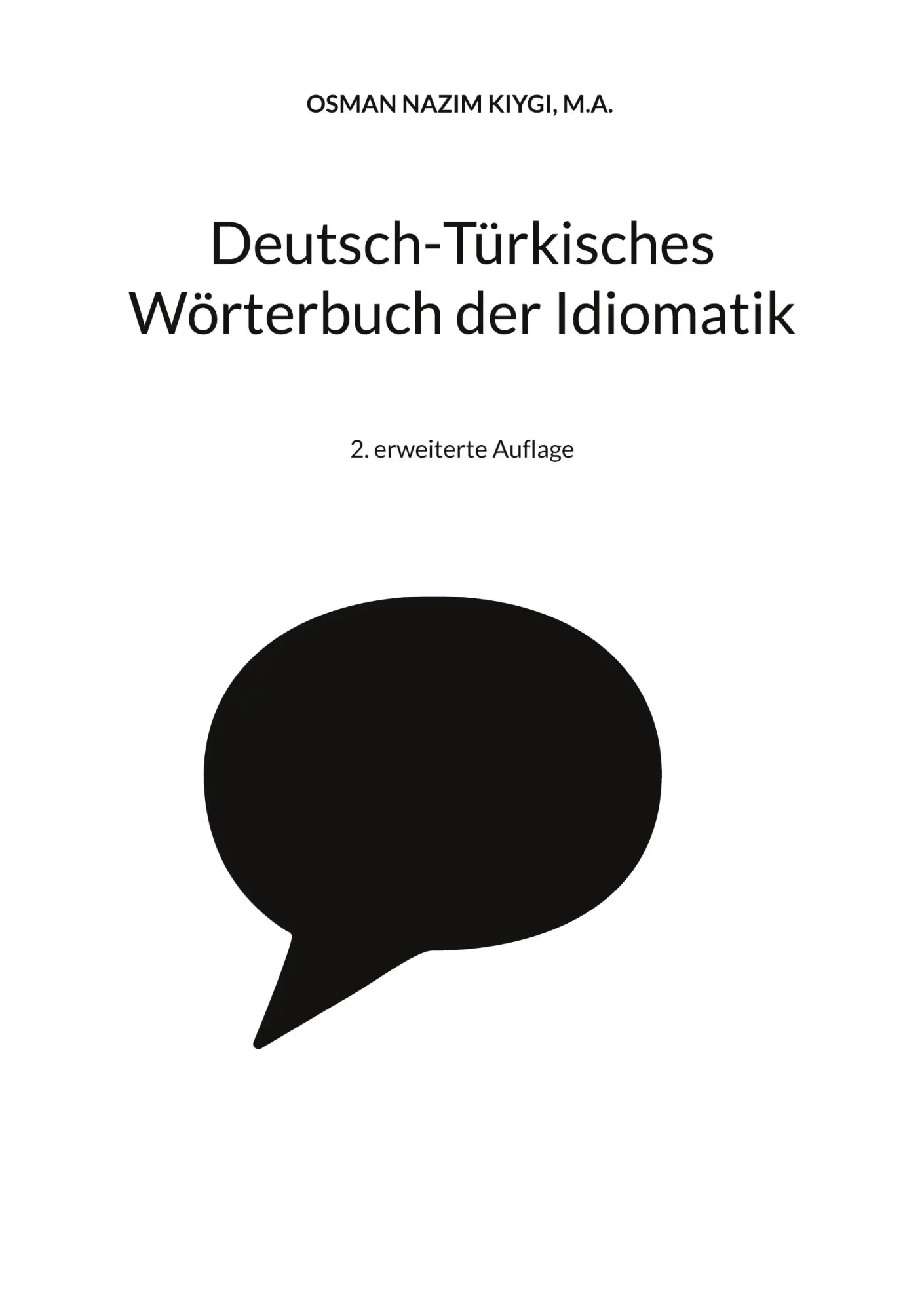 Cover: 9783819276743 | Deutsch-Türkisches Wörterbuch der Idiomatik | 2. erweiterte Auflage
