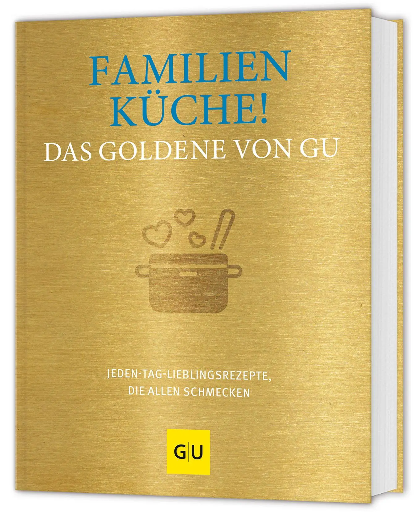 Cover: 9783833896743 | Familienküche! Das Goldene von GU | Buch | Jeden-Tag-Küche | 224 S.
