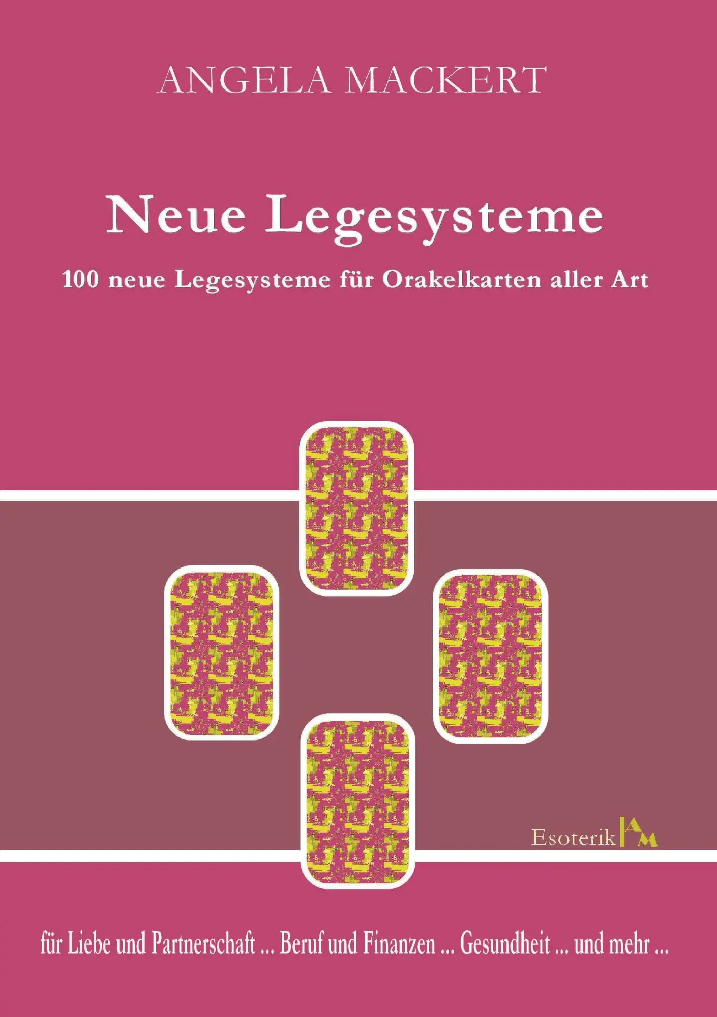 Cover: 9783842326743 | Neue Legesysteme | 100 neue Legesysteme für Orakelkarten aller Art