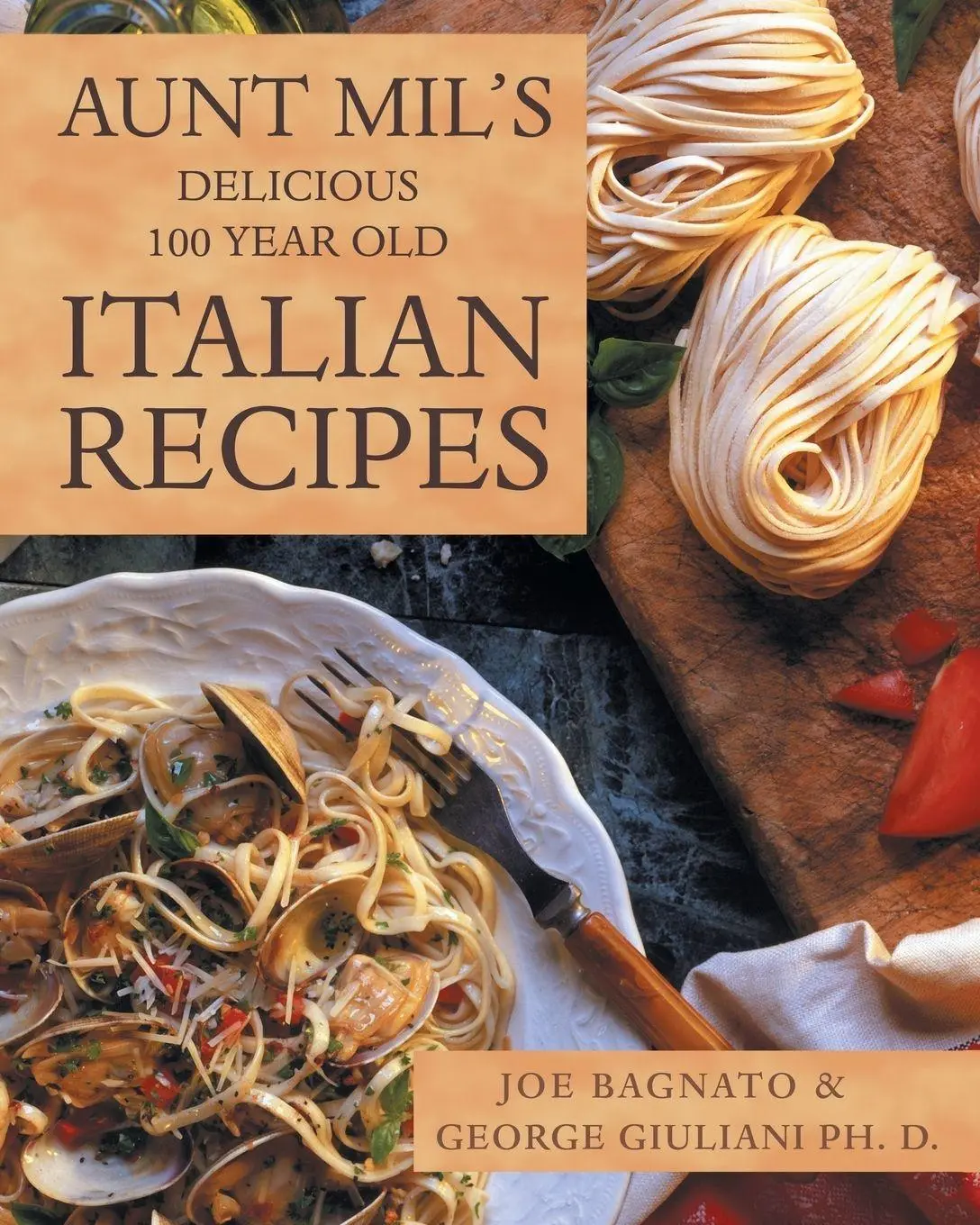 Cover: 9781489706843 | Aunt Mil's Delicious 100 Year Old Italian Recipes | Joe Bagnato | Buch