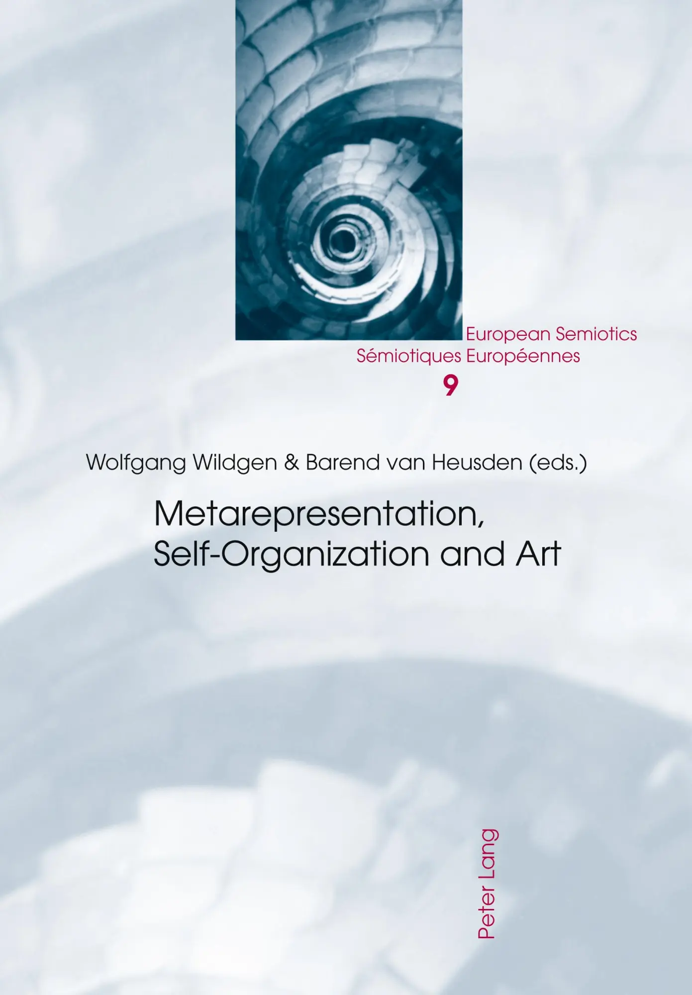 Metarepresentation, Self-Organization and Art (European Semiotics / Sémiotiques Européennes)