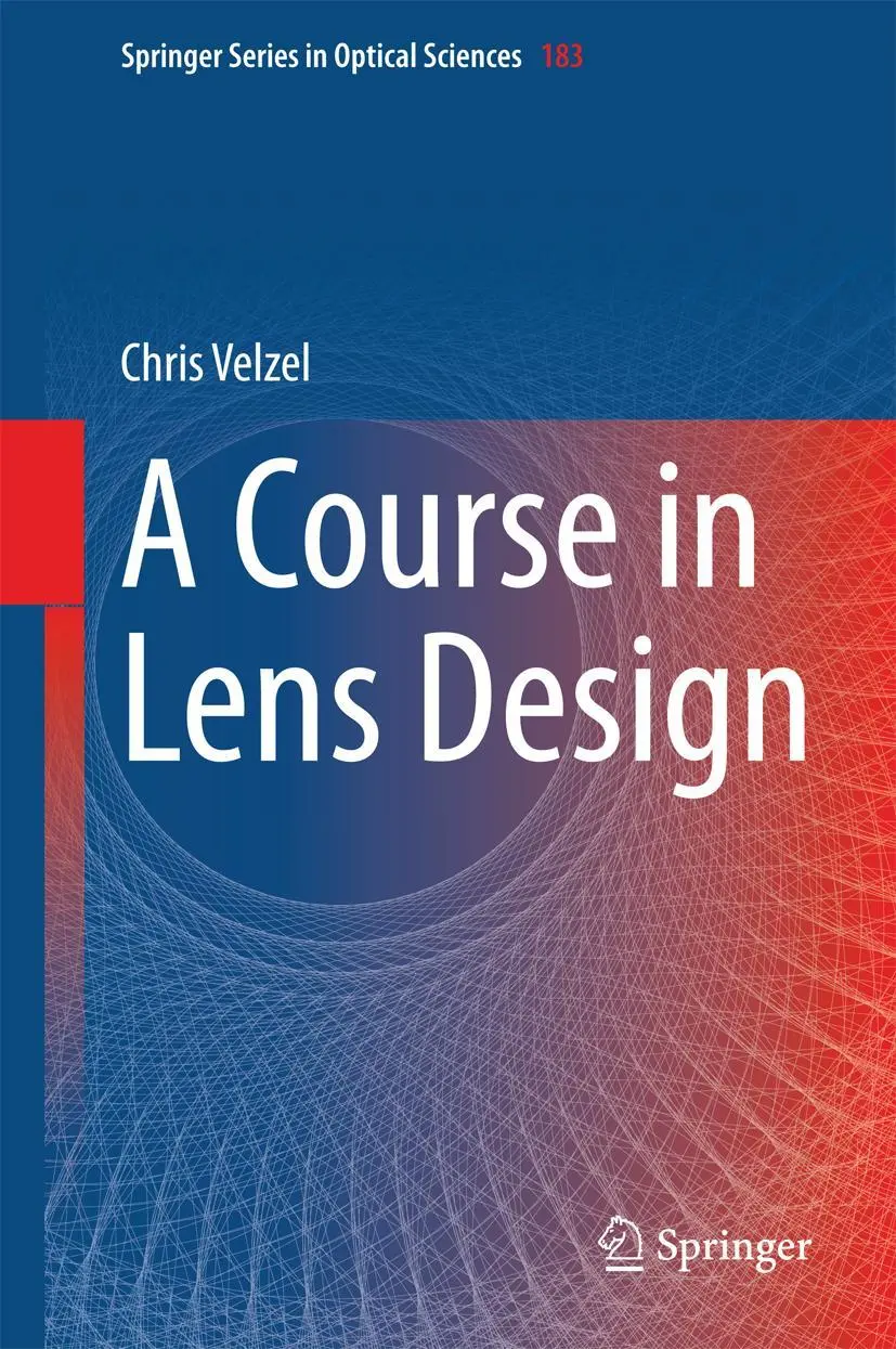 Cover: 9789401786843 | A Course in Lens Design | Chris Velzel | Buch | xv | Englisch | 2014