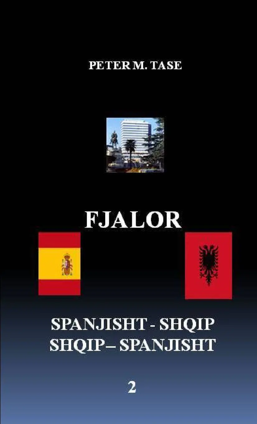 Cover: 9780557276943 | FJALOR SPANJISHT-SHQIP/ SHQIP-SPANJISHT | Peter Tase | Taschenbuch