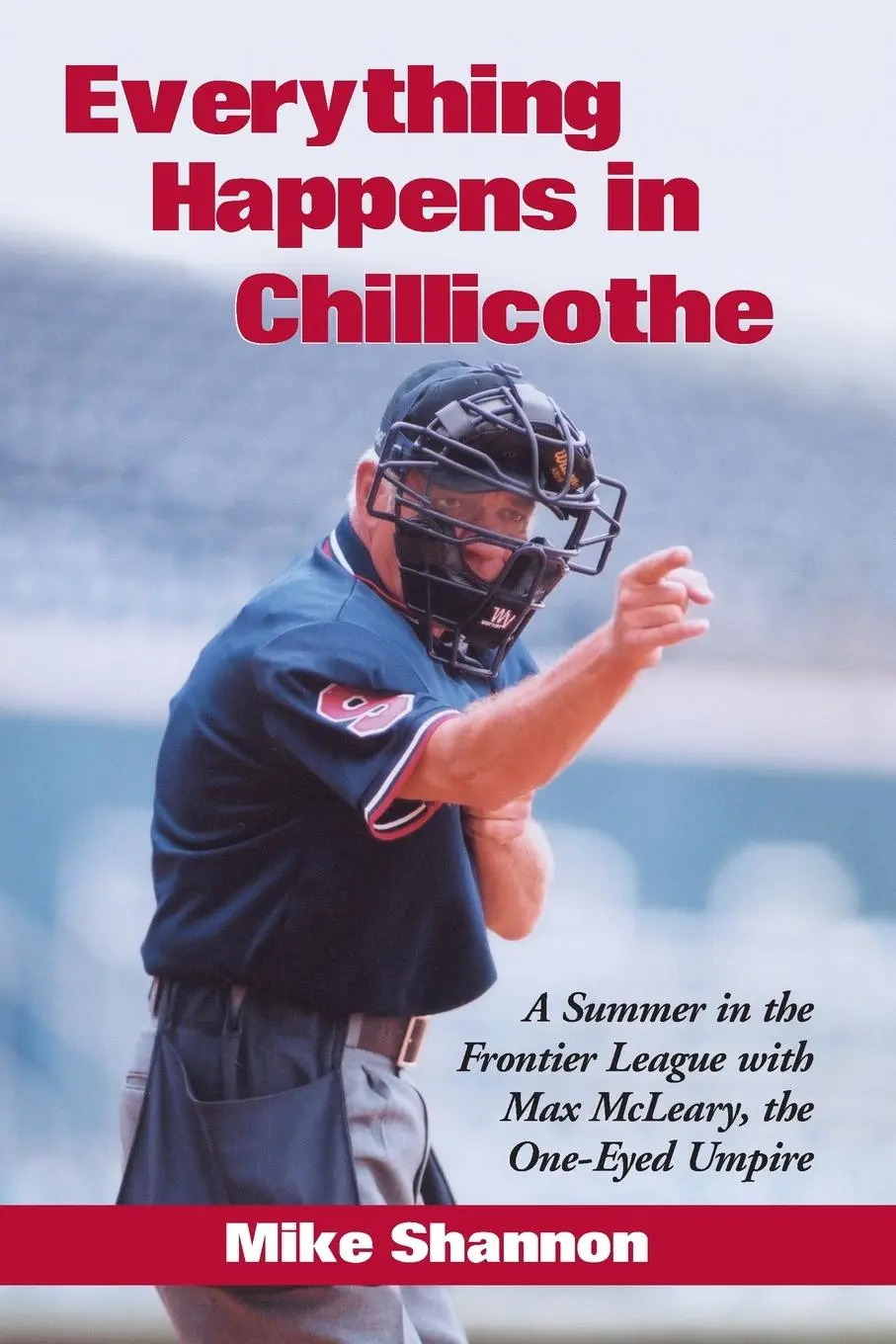 Cover: 9780786416943 | Everything Happens in Chillicothe | Mike Shannon | Taschenbuch | 2003