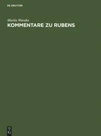 Cover: 9783111136943 | Kommentare zu Rubens | Martin Warnke | Buch | Deutsch | De Gruyter