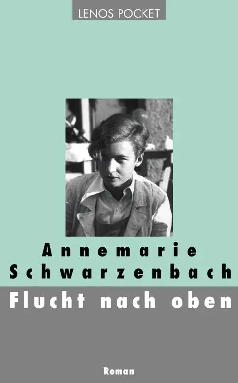 Cover: 9783857876943 | Flucht nach oben | Annemarie Schwarzenbach | Taschenbuch | 239 S.