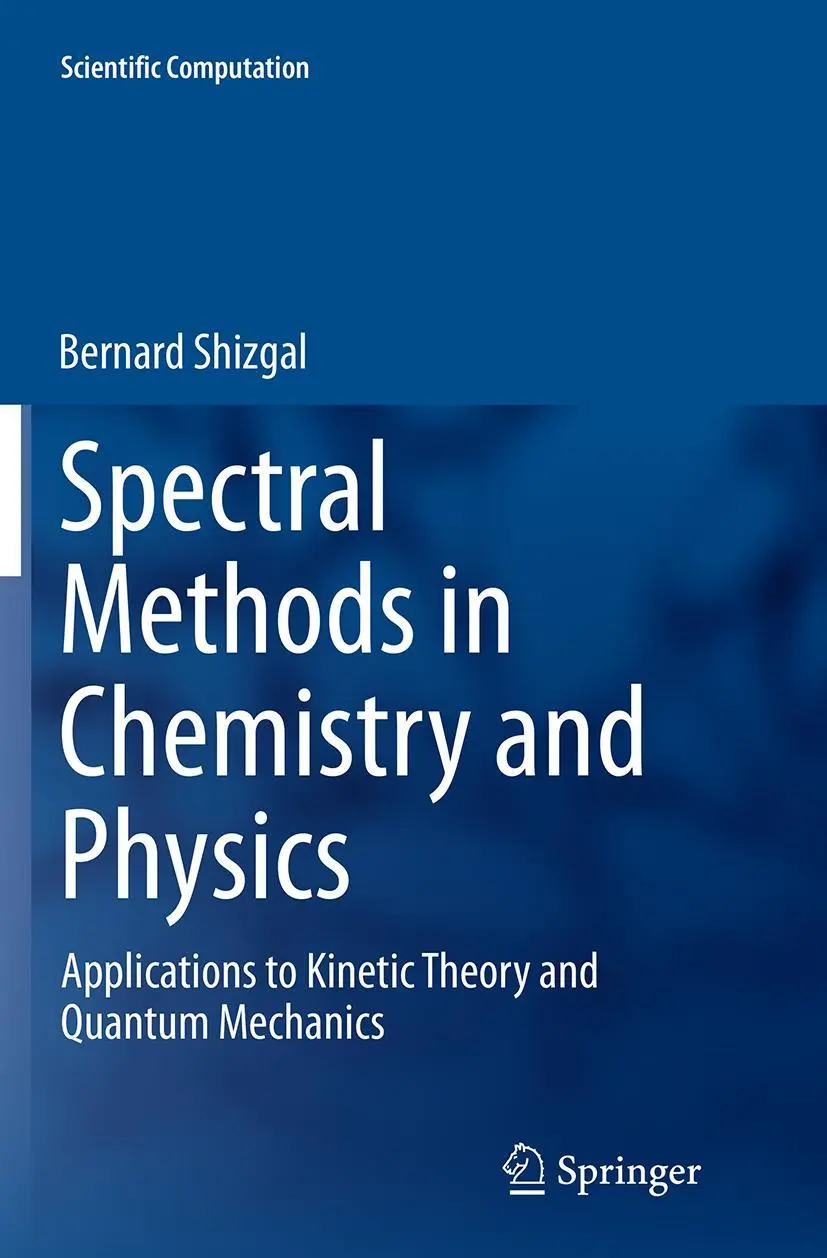 Cover: 9789401776943 | Spectral Methods in Chemistry and Physics | Bernard Shizgal | Buch