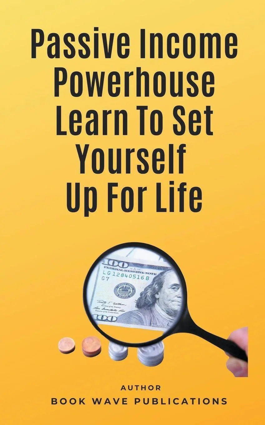Cover: 9798223116943 | Passive Income Powerhouse Learn To Set Yourself Up For Life | Buch