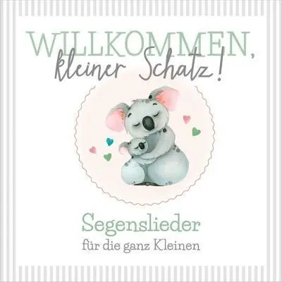Cover: 4029856407043 | Willkommen, kleiner Schatz!, Audio-CD | Simone &amp; Gino Riccitelli | CD