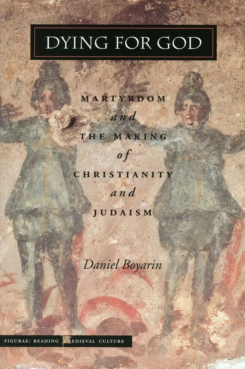 Cover: 9780804737043 | Dying for God | Martyrdom and the Making of Christianity and Judaism