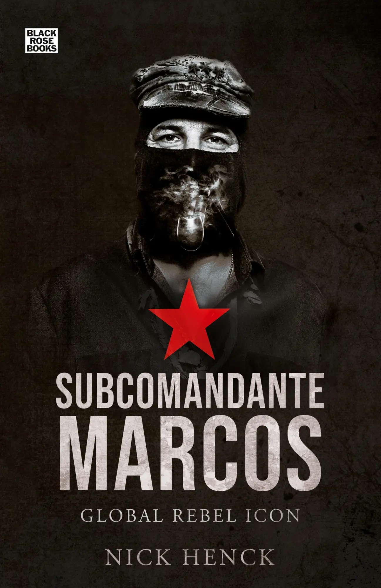 Cover: 9781551647043 | Subcomandante Marcos | Global Rebel Icon | Nick Henck | Taschenbuch