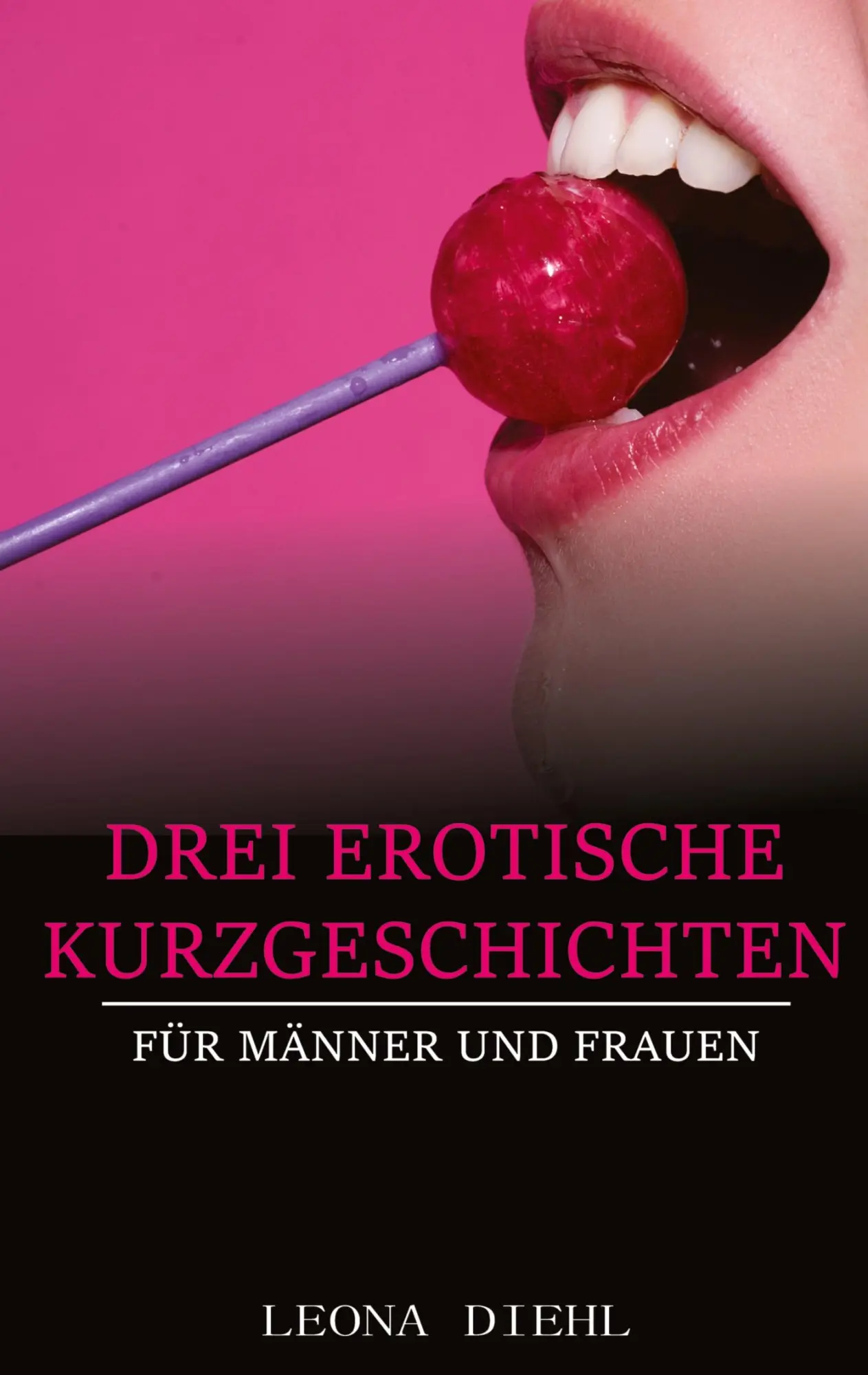 Cover: 9783347677043 | Drei Erotische Kurzgeschichten für Männer und Frauen | Leona Diehl