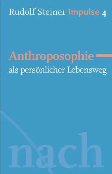 Cover: 9783772527043 | Anthroposophie als persönlicher Lebensweg | Rudolf Steiner | Buch