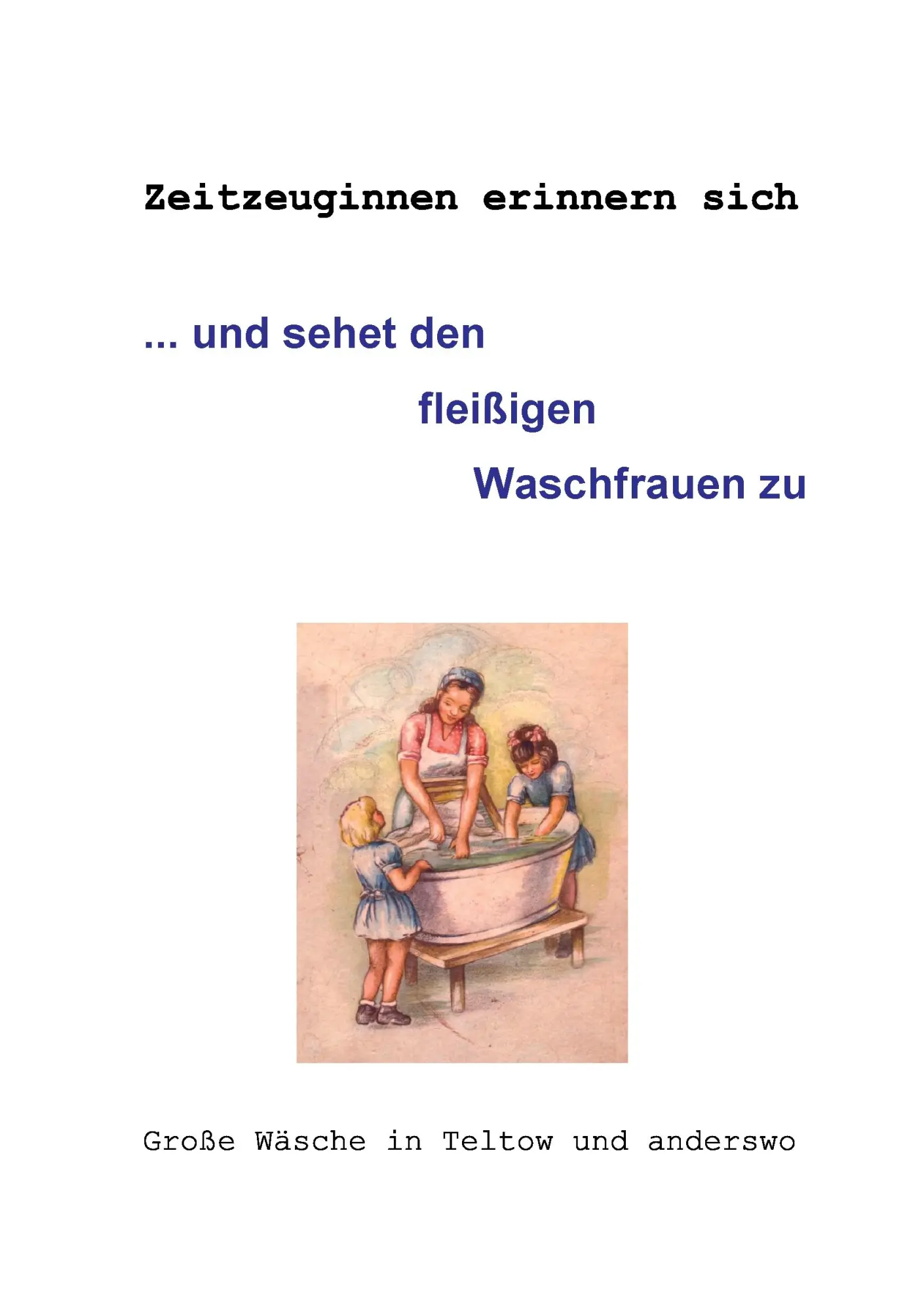 Cover: 9783839187043 | ... und sehet den fleißigen Waschfrauen zu | Gertrud Hintze (u. a.)