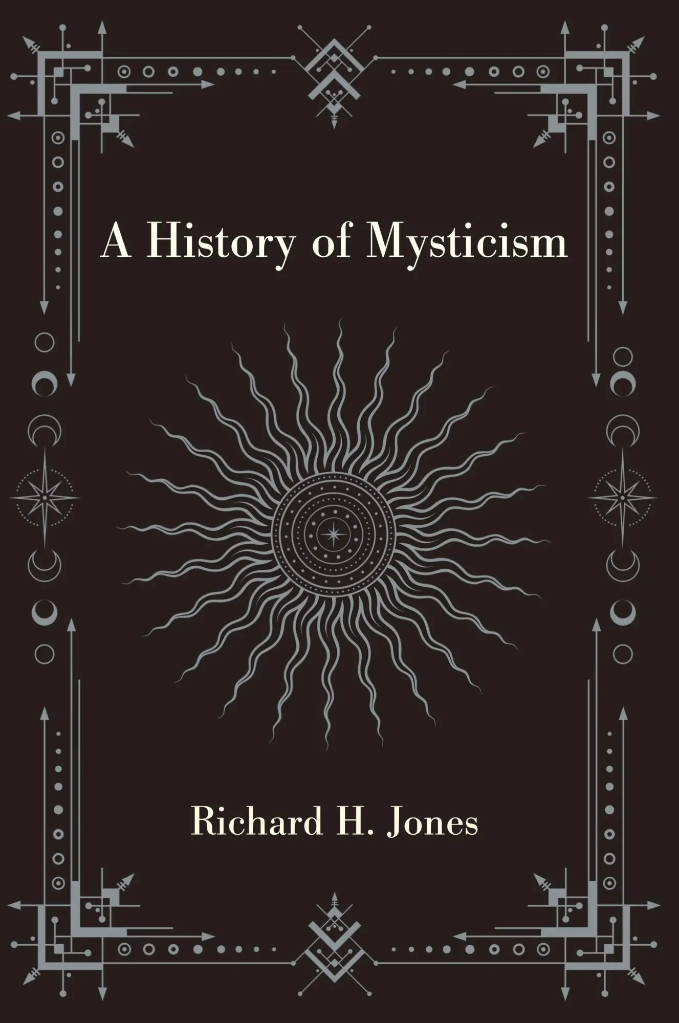 Cover: 9781438497143 | A History of Mysticism | Richard H. Jones | Taschenbuch | Englisch