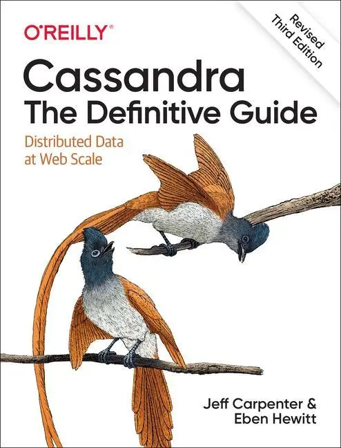 Cover: 9781492097143 | Cassandra: The Definitive Guide, (Revised) Third Edition | Taschenbuch