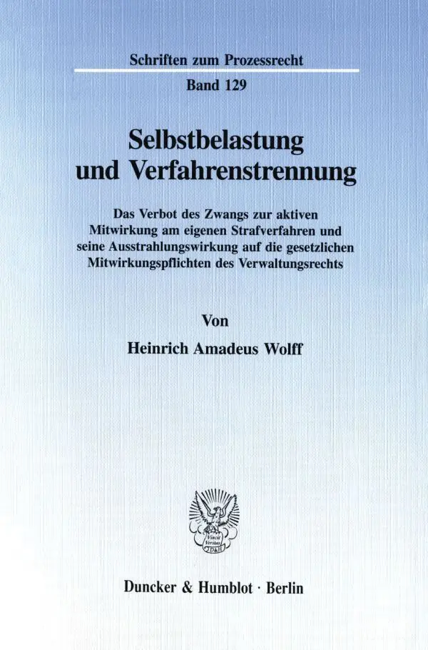 Cover: 9783428087143 | Selbstbelastung und Verfahrenstrennung. | Heinrich Amadeus Wolff