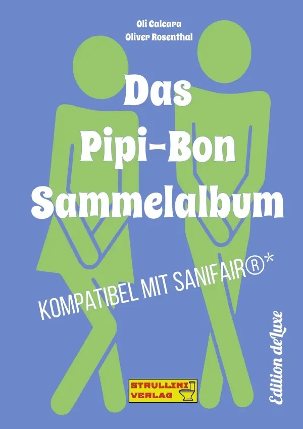 Cover: 9783745027143 | Das Pipi-Bon Sammelalbum | Edition de Luxe | Oli Calcara (u. a.)