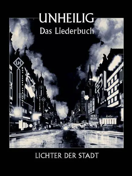 Cover: 9783865437143 | Unheilig - Lichter der Stadt | Das Liederbuch | Unheilig | Taschenbuch