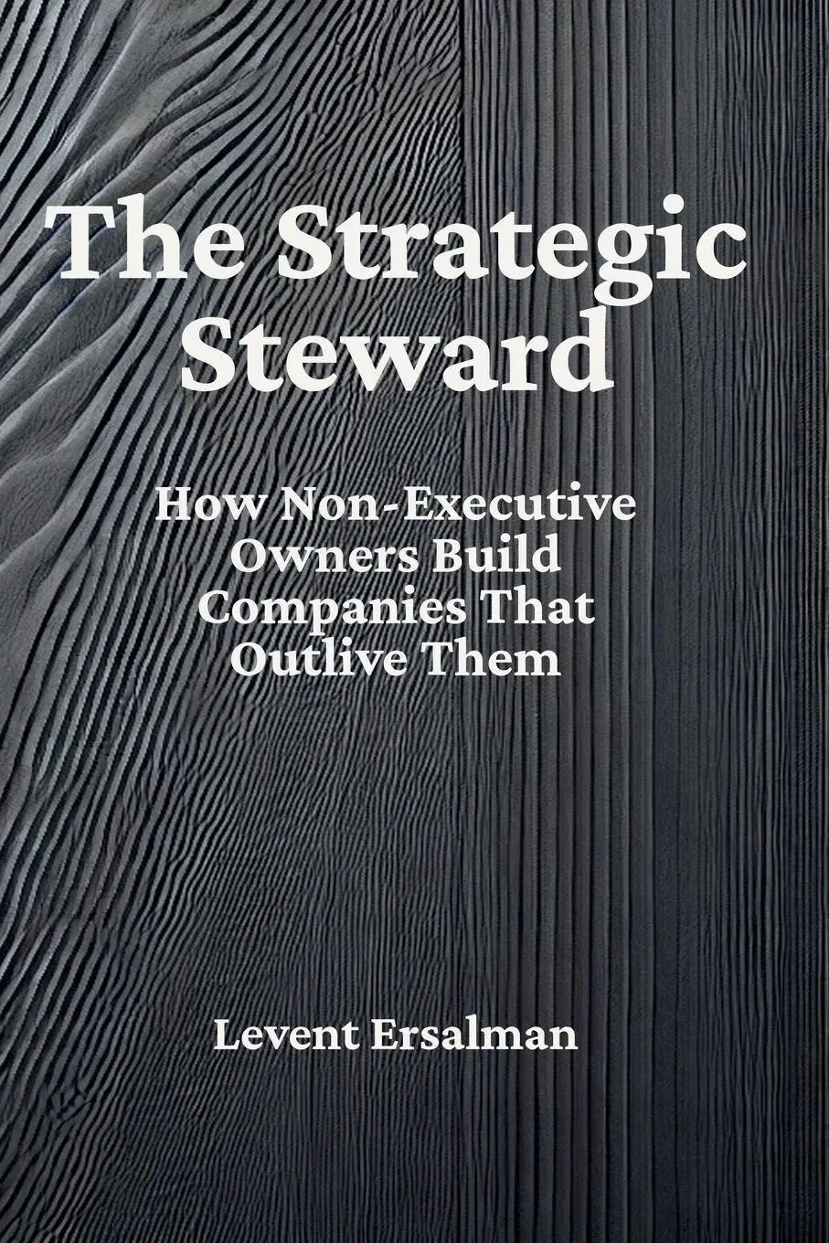 Cover: 9781067447243 | The Strategic Steward | Levent Ersalman | Taschenbuch | Englisch
