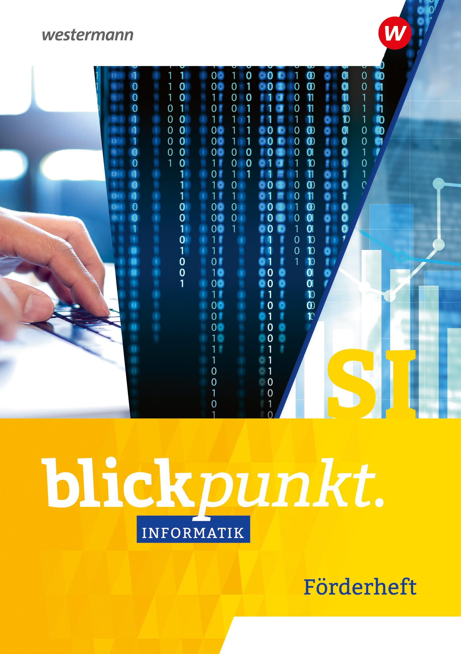 Cover: 9783141497243 | Blickpunkt Informatik,. Förderheft SI | 7. Schuljahr bis 10. Schuljahr