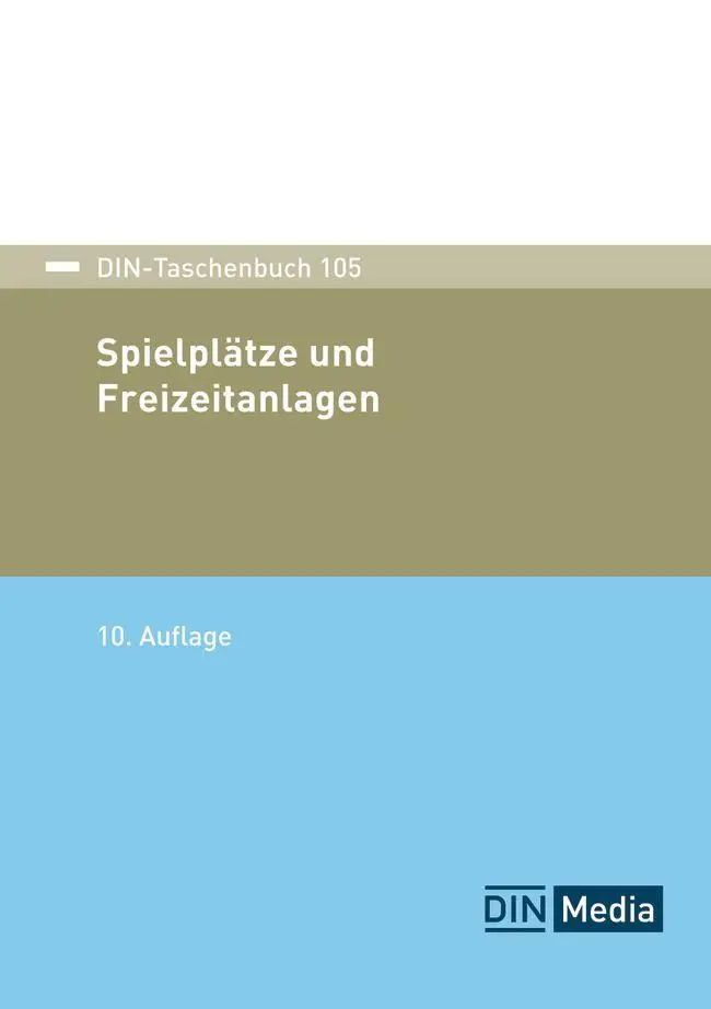 Cover: 9783410397243 | Spielplätze und Freizeitanlagen | DIN e. V. | Taschenbuch | 888 S.