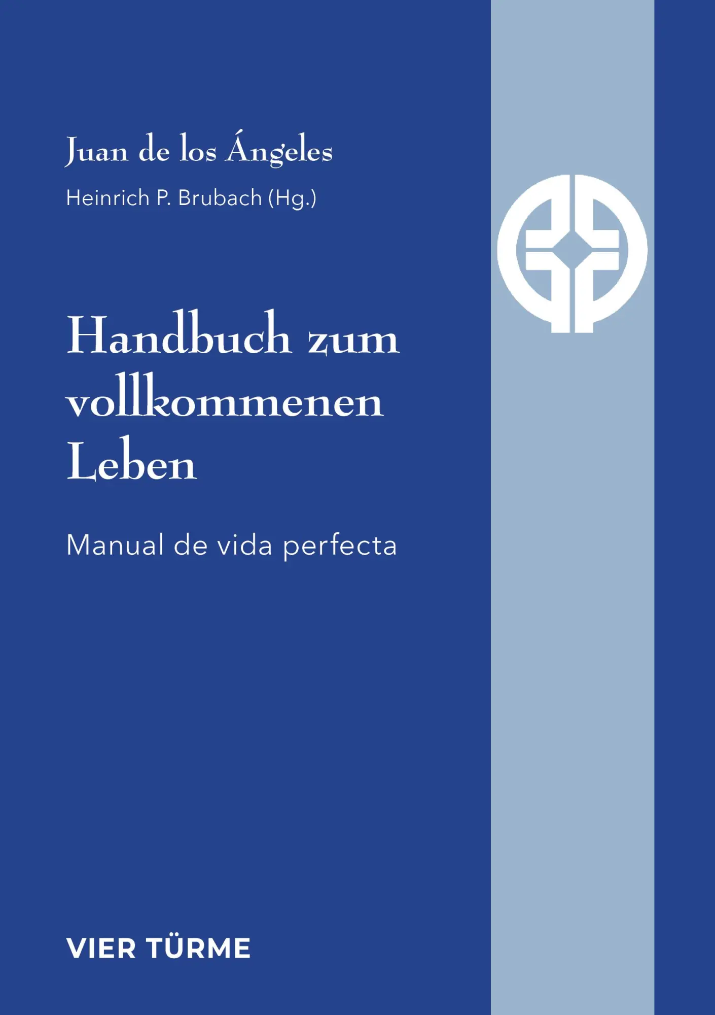 Cover: 9783896807243 | Handbuch zum vollkommenen Leben | Manual de vida perfecta | Angeles