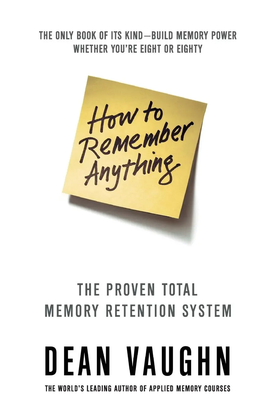 Cover: 9780312367343 | How to Remember Anything | Dean Vaughn | Taschenbuch | Englisch | 2007