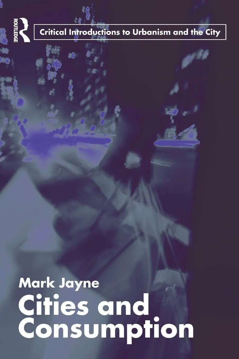 Cover: 9780415327343 | Cities and Consumption | Mark Jayne | Taschenbuch | Englisch | 2005