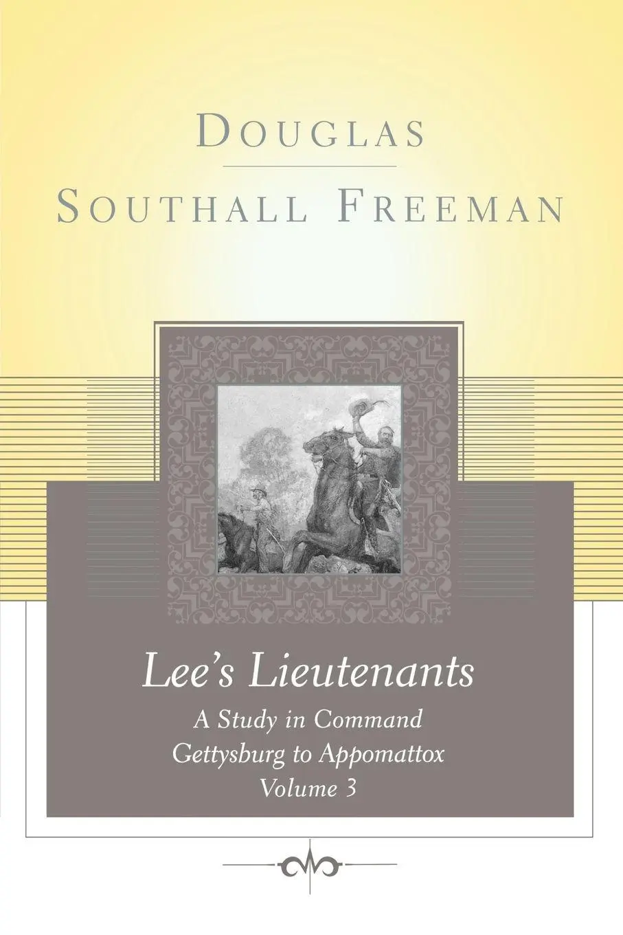 Cover: 9781451627343 | Lees Lieutenants Volume 3 | Douglas Southall Freeman | Taschenbuch
