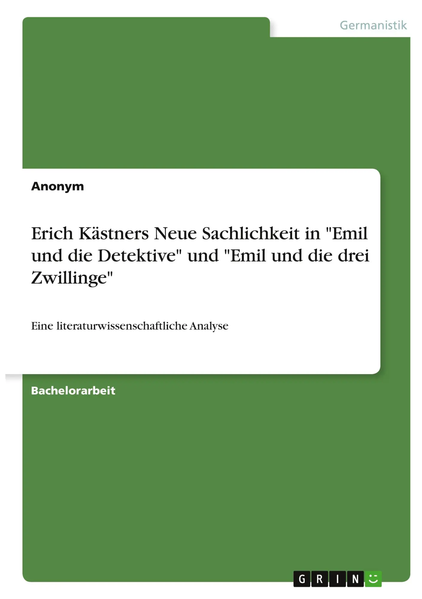 Cover: 9783346417343 | Erich Kästners Neue Sachlichkeit in "Emil und die Detektive" und...
