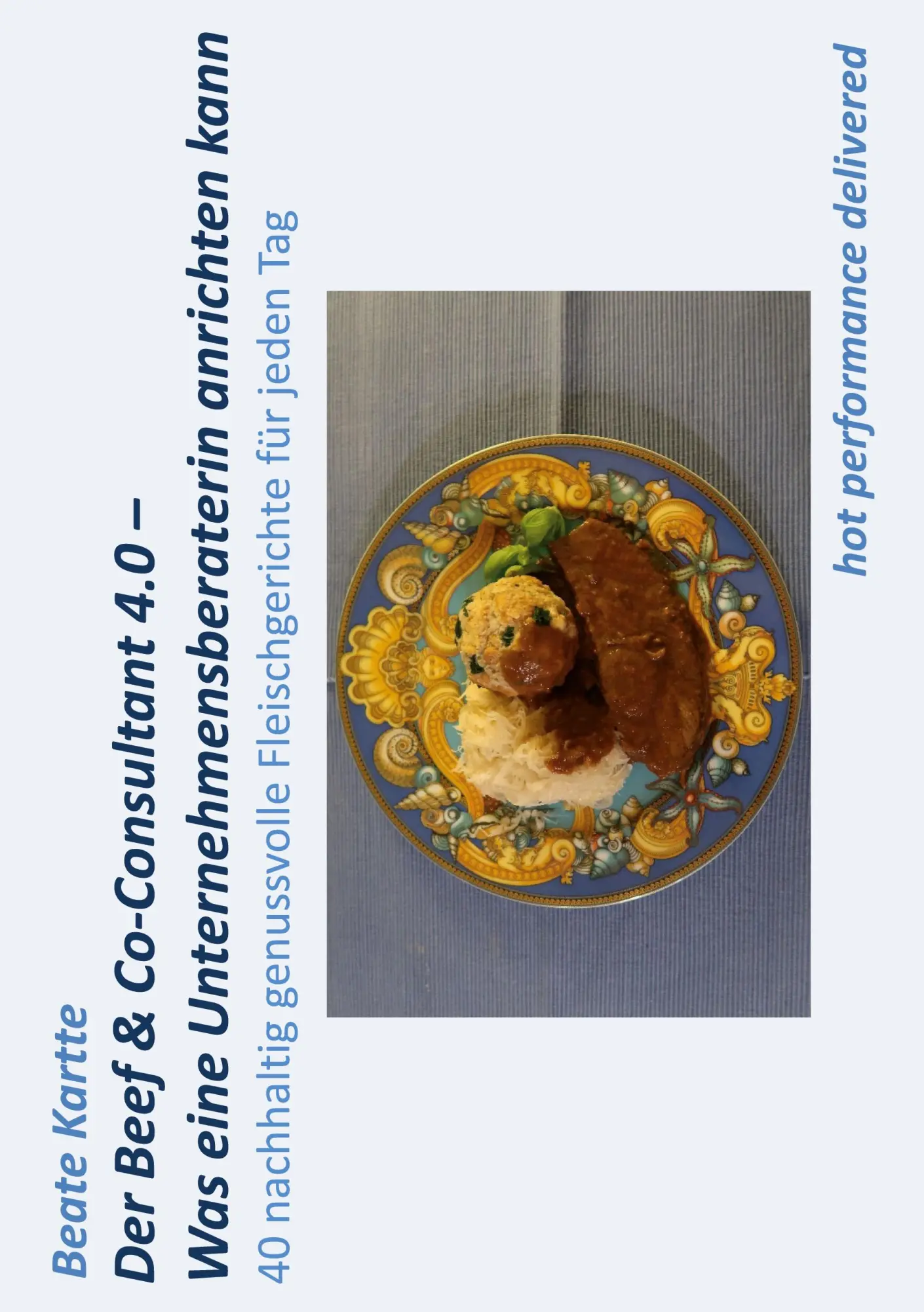 Cover: 9783696367343 | Der Beef &amp; Co-Consultant 4.0 - Was eine Unternehmensberaterin...