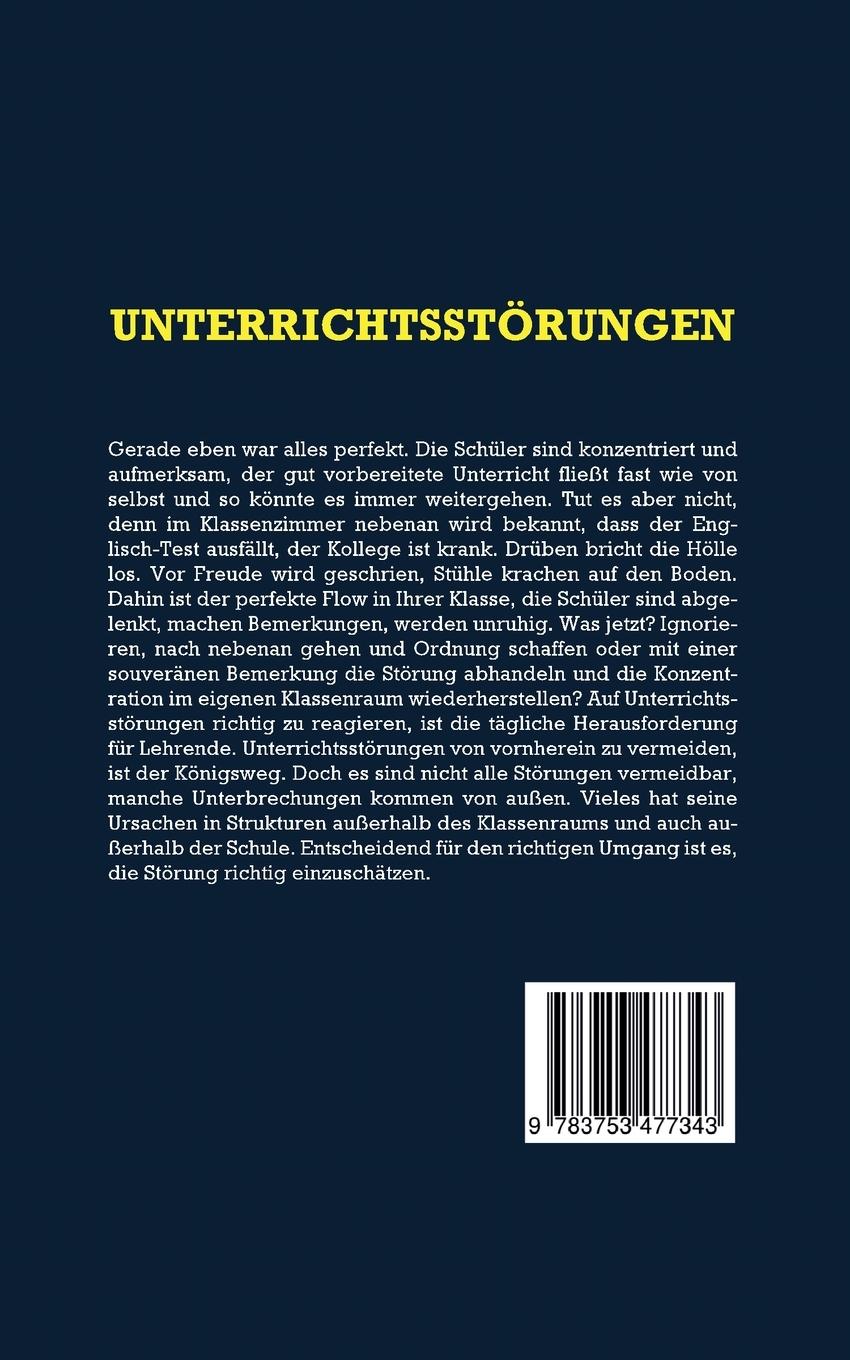 Rückseite: 9783753477343 | Unterrichtsstörungen stoppen &amp; vorbeugen auch in schwierigen Klassen