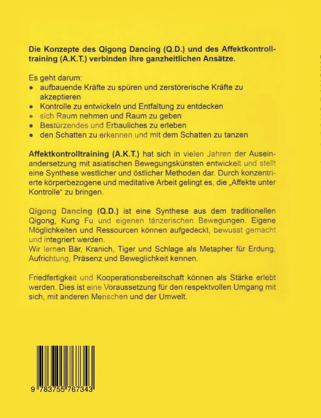 Rückseite: 9783755767343 | Affektkontrolltraining Qigong Dancing | Synergien aus Ost und West