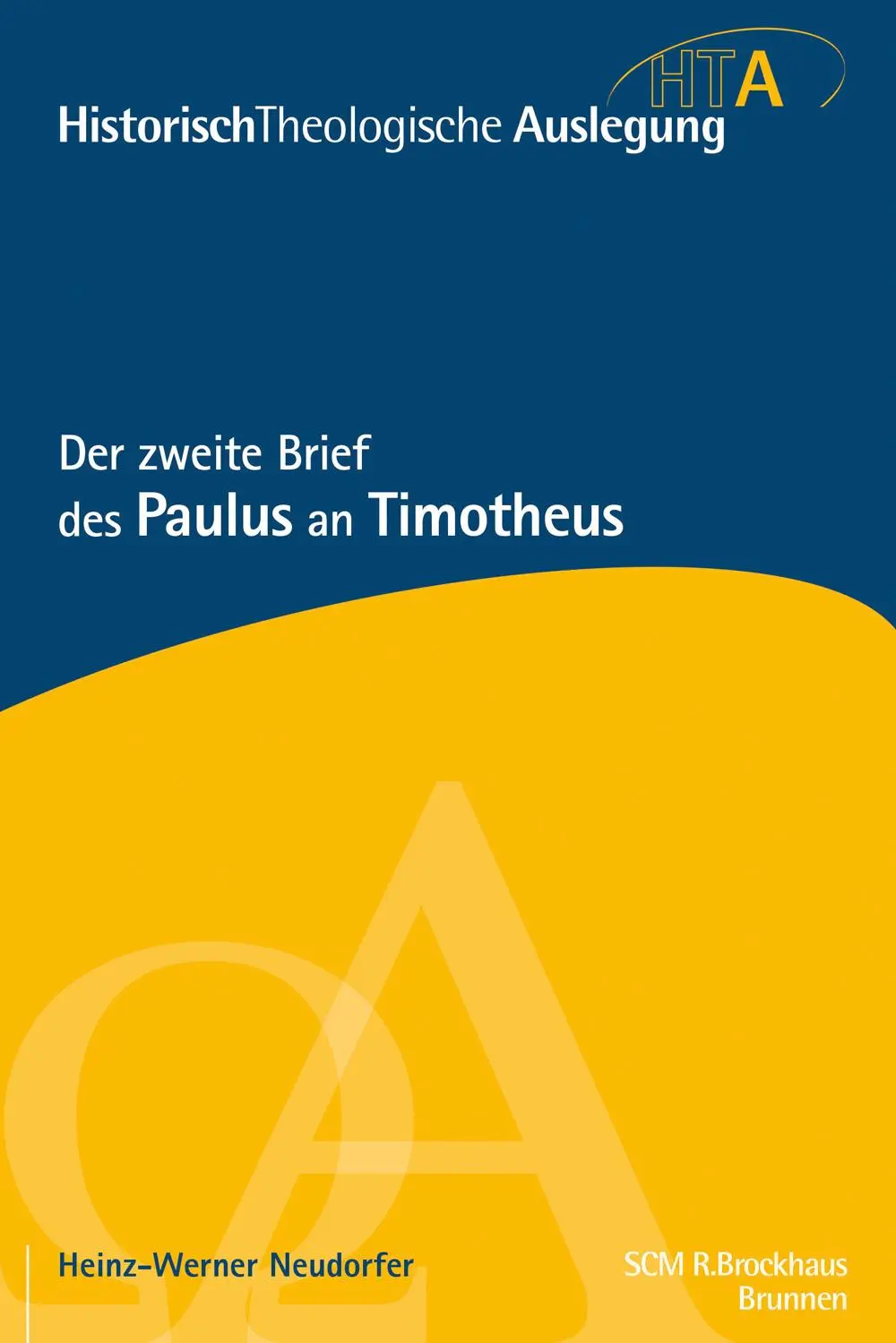 Cover: 9783765597343 | Der zweite Brief des Paulus an Timotheus | Heinz-Werner Neudorfer