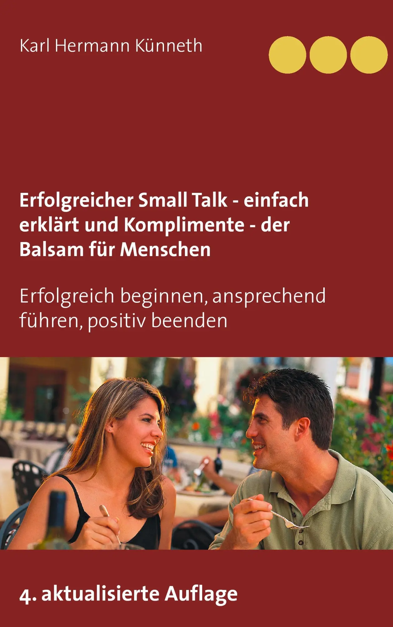 Cover: 9783837007343 | Erfolgreicher Small Talk - einfach erklärt / Komplimente - der...